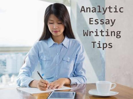 Analytic Essay Writing Tips