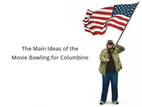The Main Ideas of the Movie Bowling for Columbine